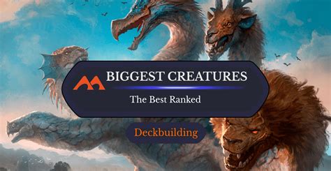The 30 Best Biggest Creatures in Magic .
